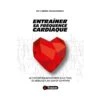 ENTRAÎNER SA FRÉQUENCE CARDIAQUE - 4TRAINER Editions
