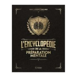 L'Encyclopédie De La Préparation Mentale - 4TRAINER Editions