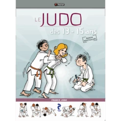 Le Judo Des 13-15 Ans - 4TRAINER Editions