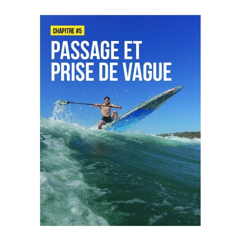 Stand Up Paddle - Entraînement Technique Et Préparation Physique - 4TRAINER Editions 9 Stand Up Paddle - Entraînement Technique Et Préparation Physique - 4TRAINER Editions – Image 9